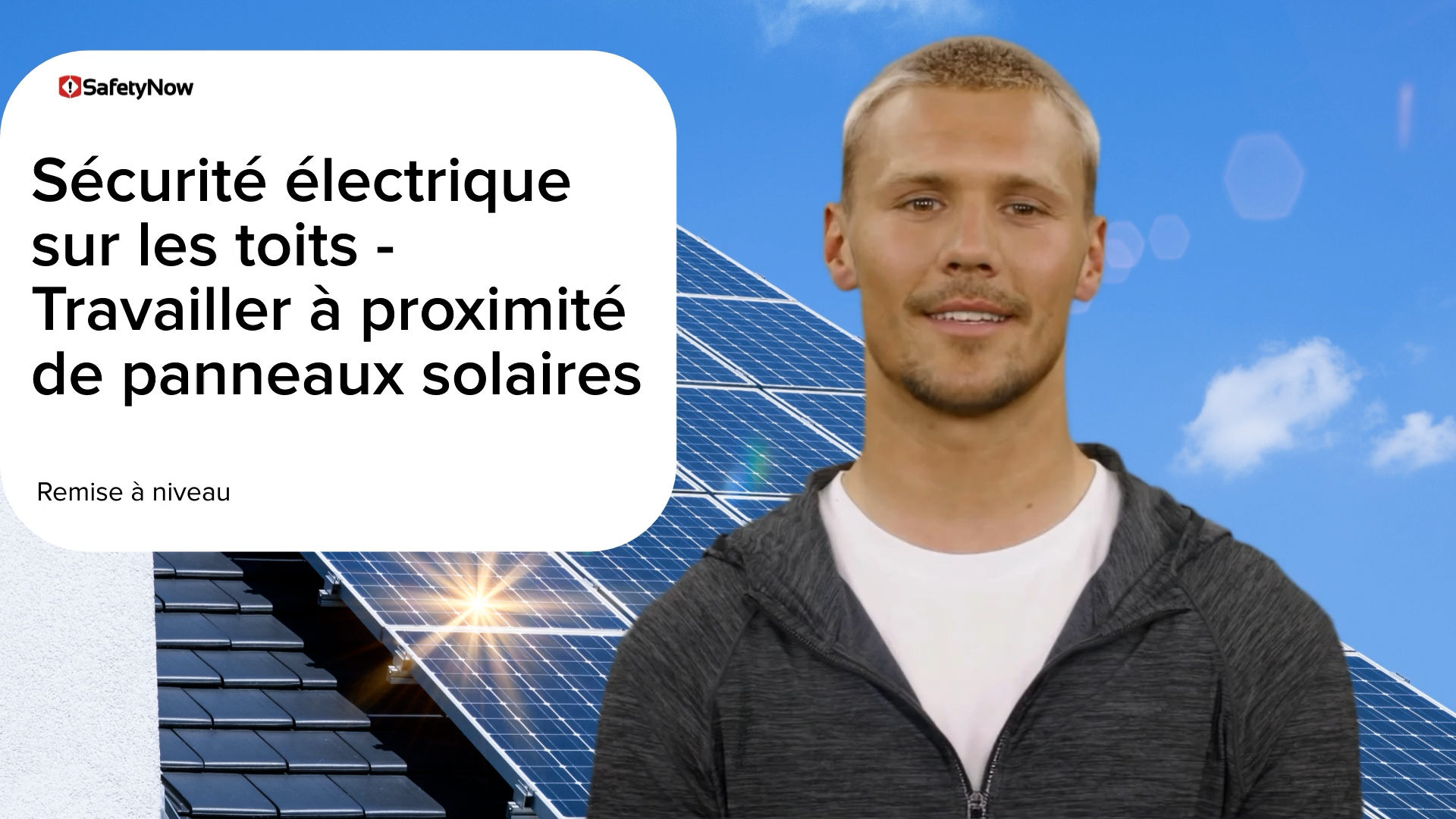 Electrical Safety for Roofing – Working Near Solar Panels - Refresher - French - Image 3