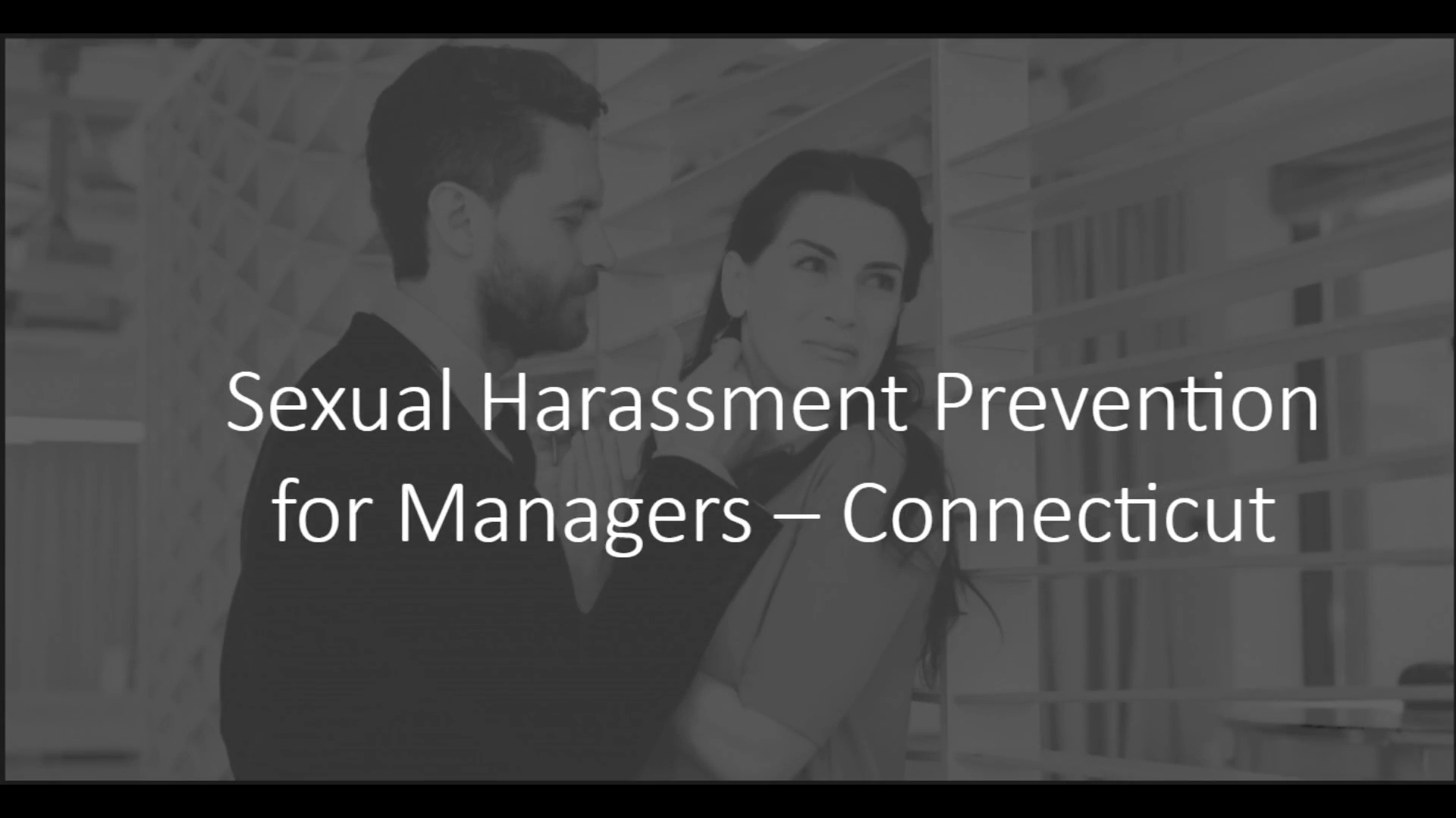 Sexual Harassment Prevention for Managers - Connecticut - Image 2