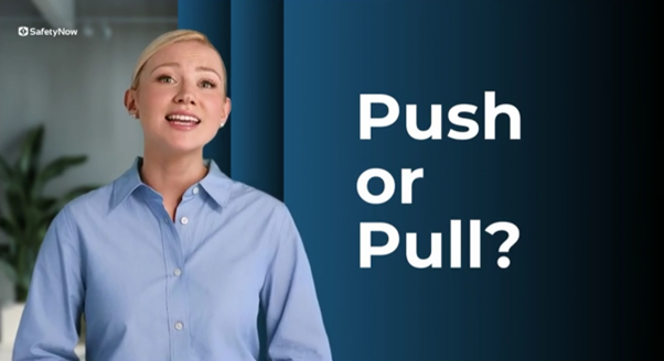 Push or Pull: Safe Materials Handling - Video