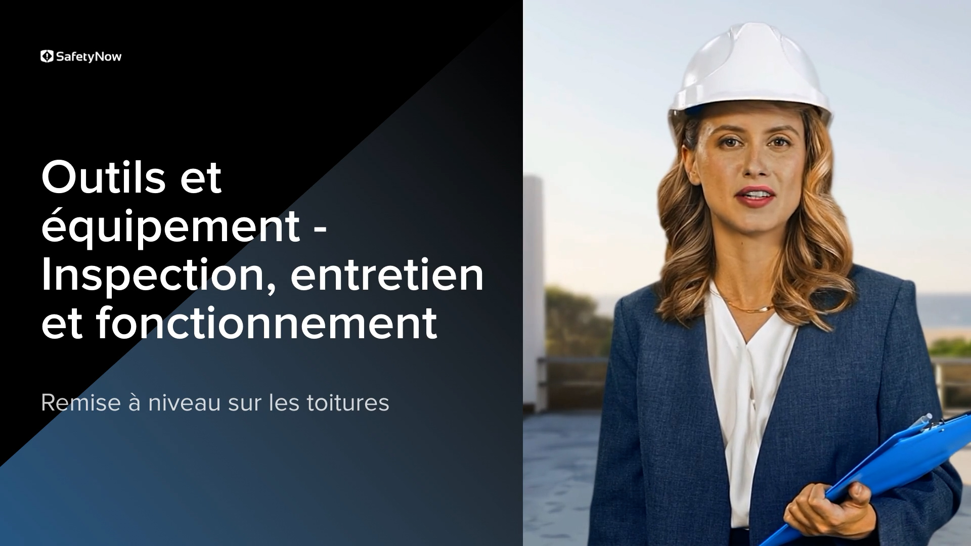 Tools & Equipment for Roofing – Inspection, Maintenance & Operation - Refresher - French - Image 3